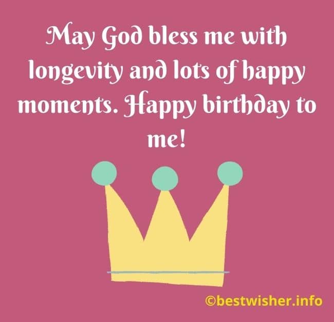 39th Birthday Quotes For Myself 113 Happy Birthday To Me Quotes | Birthday Wishes For Myself - Bestwisher