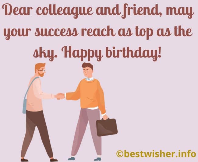 Happy birthday wishes for a colleague & friend