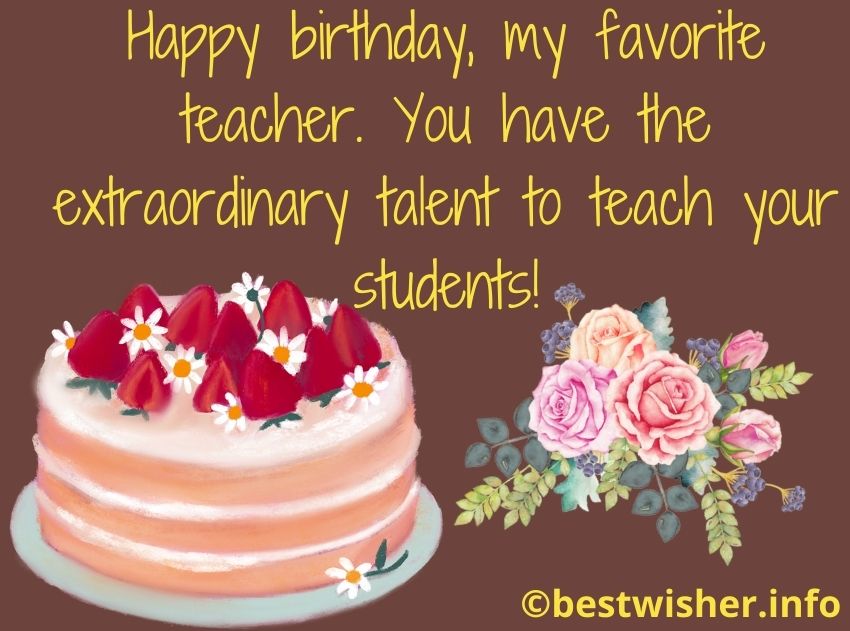 Birthday wishes favourite teacher