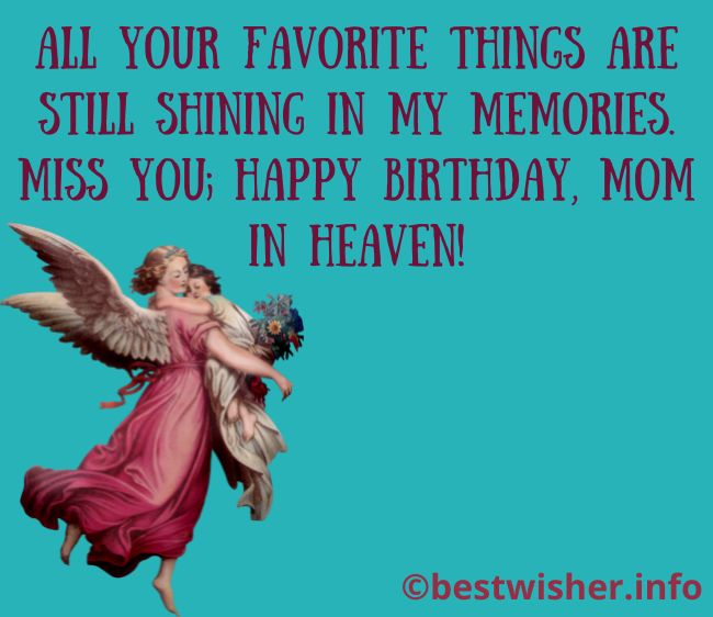 Miss you; happy birthday, mom in heaven