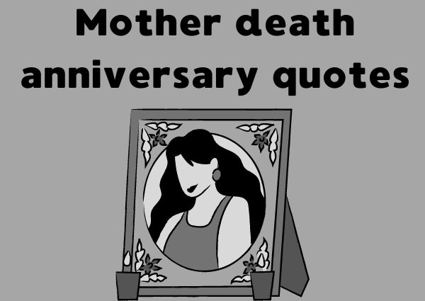 Mother death anniversary quotes